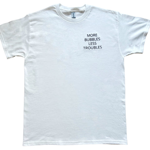 “More Bubbles Less Troubles” T-shirt Unisex Embroidery