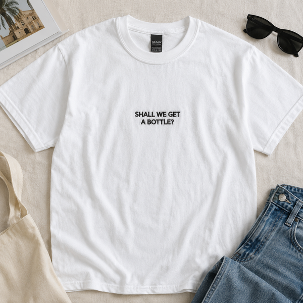 Shall we get a bottle t-Shirt embroidery