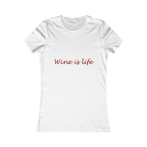 Wine Is Life T-Shirt - Wine Is Life Store