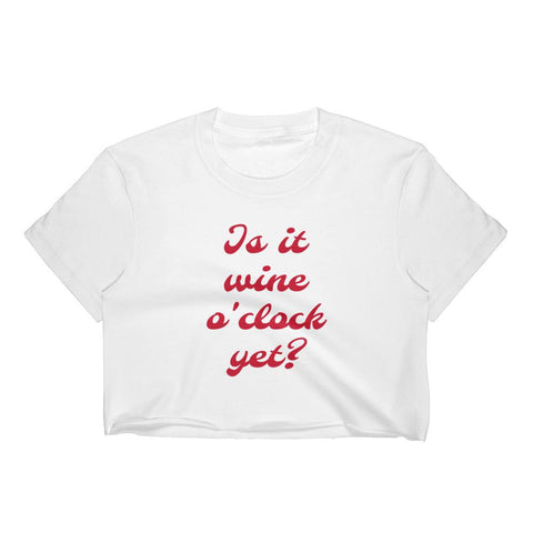 Wine O'clock Cropped Top - Wine Is Life Store
