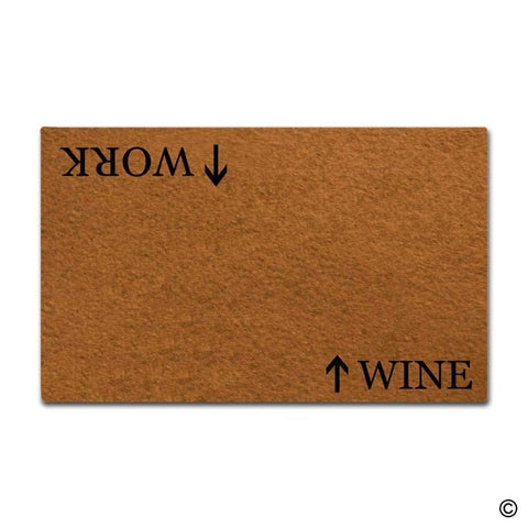 Work Wine Entrance Doormat - Wine Is Life Store